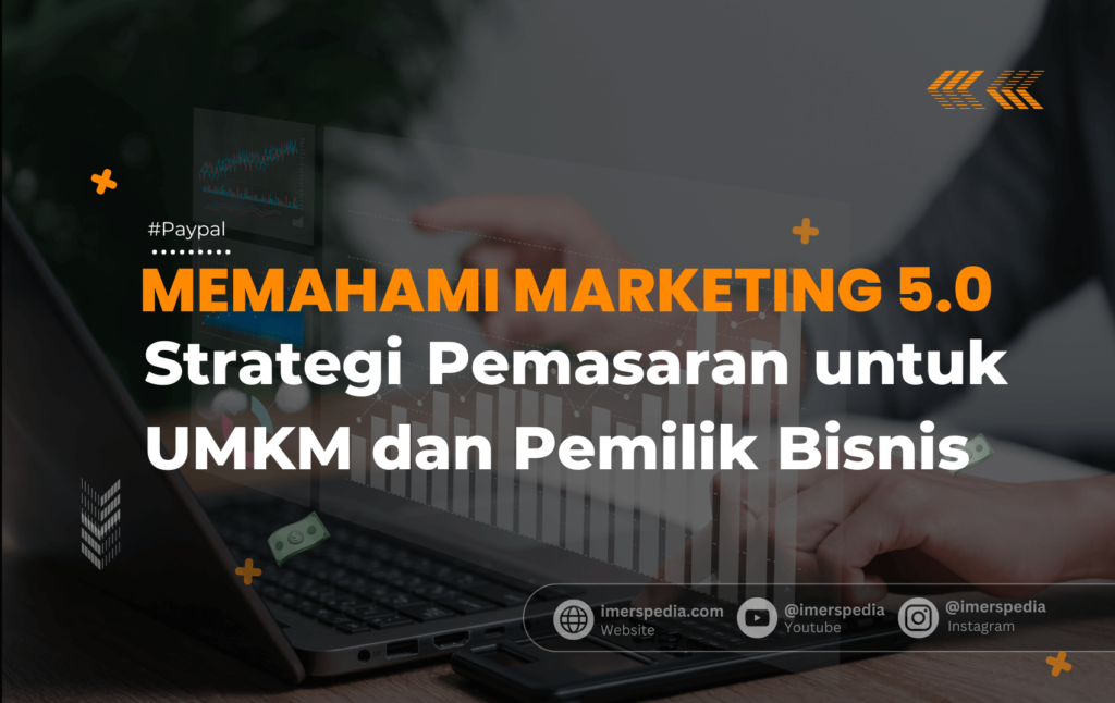 Apa itu Marketing 5.0