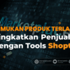 Tools Riset Produk Terlaris di Shopee