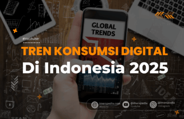 Tren Konsumsi Digital di Indonesia 2025